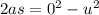 2as = {0}^{2} - {u}^{2}