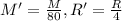 M'=\frac{M}{80} , R'=\frac{R}{4}