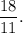 \dfrac{18}{11}.