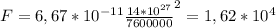 F=6,67*10^{-11}\frac{14*10^{27}}{7600000}^2=1,62*10^4