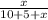 \frac{x}{10+5+x}