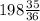 198\frac{35}{36}