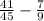 \frac{41}{45} -\frac{7}{9}