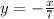 y=-\frac{x}{7}