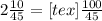 2\frac{10}{45}=<img src=