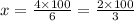 x = \frac{4 \times 100}{6} = \frac{2 \times 100}{3}