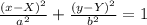 \frac{(x-X)^2}{a^2}+ \frac{(y-Y)^2}{b^2}=1