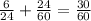 \frac{6}{24} + \frac{24}{60} = \frac{30}{60}