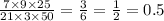 \frac{7 \times 9 \times 25}{21 \times 3 \times 50} = \frac{3}{6} = \frac{1}{2} = 0.5