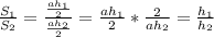 \frac{S_{1}}{S_{2}}=\frac{\frac{ah_{1}}{2}}{\frac{ah_{2}}{2}}=\frac{ah_{1}}{2}*\frac{2}{ah_{2}}=\frac{h_{1}}{h_{2}}