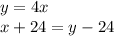 y=4x\\x+24=y-24