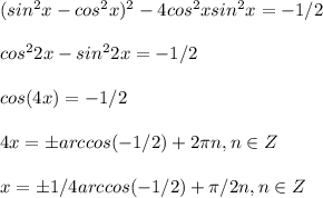 (sin^2x-cos^2x)^2-4cos^2xsin^2x=-1/2\\\\cos^22x-sin^22x=-1/2\\\\cos(4x)=-1/2\\\\4x=\pm arccos(-1/2)+2\pi n, n\in Z\\\\x=\pm 1/4 arccos(-1/2)+\pi/2 n, n\in Z