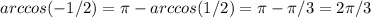 arccos(-1/2)= \pi-arccos(1/2)=\pi-\pi/3=2\pi/3