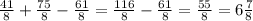 \frac{41}{8} + \frac{75}{8} - \frac{61}{8} = \frac{116}{8} - \frac{61}{8} = \frac{55}{8} = 6\frac{7}{8}