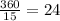 \frac{360}{15} =24