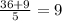 \frac{36+9}{5} = 9