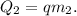 Q_2 = qm_2.