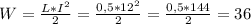 W=\frac{L*I^{2} }{2}=\frac{0,5*12^{2} }{2}=\frac{0,5*144}{2}=36