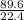 \frac{89.6}{22.4}