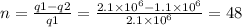 n = \frac{q1 - q2}{q1} = \frac{2.1 \times 10 {}^{6} - 1.1 \times 10 {}^{6} }{2.1 \times 10 {}^{6} } = 48