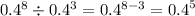 0. {4}^{8} \div 0. {4}^{3} = 0. {4}^{8 - 3} = {0.4}^{5}