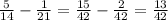 \frac{5}{14} - \frac{1}{21} = \frac{15}{42} - \frac{2}{42} = \frac{13}{42}