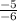 \frac{-5}{-6}