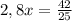 2,8x=\frac{42}{25}