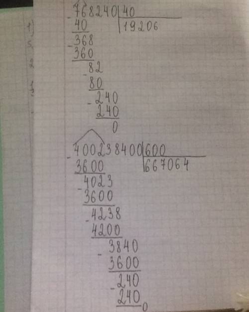 675270: 30; 900205600: 700; 768240: 40; 400238400: 600.решить столбиком