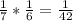 \frac{1}{7} * \frac{1}{6} = \frac{1}{42}