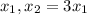 x_1,x_2=3x_1