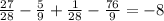 \frac{27}{28} - \frac{5}{9} + \frac{1}{28} - \frac{76}{9} = -8