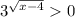 3^{\sqrt{x-4}}0