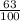 \frac{63}{100}