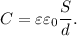 C = \varepsilon \varepsilon_0\dfrac{S}{d}.