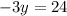 - 3y = 24