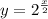 y=2^{\frac{x}{2}}