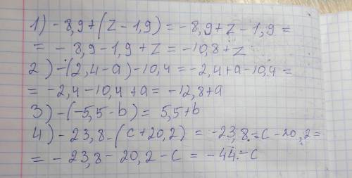 Выражение 1) -8,9+(z-1,9) 2) -(2,4-a)-10,4 3) ,5-b) 4) -23,8-(c+20,2)