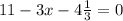 11 - 3x - 4 \frac{1}{3} = 0