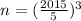 n=(\frac{2015}{5})^3