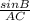 \frac{sin B}{AC}