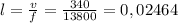 l=\frac{v}{f}=\frac{340}{13800}=0,02464