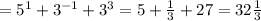 =5^{1}+3^{-1}+3^{3}=5+\frac{1}{3}+27=32\frac{1}{3}