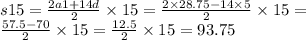 s15 = \frac{2a1 + 14d}{2} \times 15 = \frac{2 \times 28.75 - 14 \times 5}{2} \times 15 = \\ \frac{57.5 - 70}{2} \times 15 = \frac{12.5}{2} \times 15 = 93.75