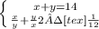 \left \{ {{x+y=14} \atop {\frac{x}{y} + \frac{y}{x} 2 · <img src=