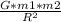 \frac{G*m1*m2}{R^{2} }