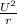 \frac{U^{2}}{r}