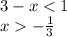 3 - x < 1 \\ x - \frac{1}{3}