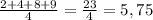 \frac{2+4+8+9}{4} =\frac{23}{4} =5,75