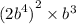 {( {2b}^{4} )}^{2} \times {b}^{3}